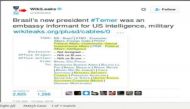Wikileaks: Brazil's new coup President Michel Temer is a 'US Informant' 