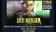 Official: Teaser and Telugu title of Iru Mugan to be unveiled at SIIMA 2016 