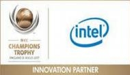 ICC names Intel as its Innovation Partner for Champions Trophy 2017
