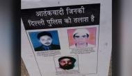 Delhi Police issues posters of wanted terrorists