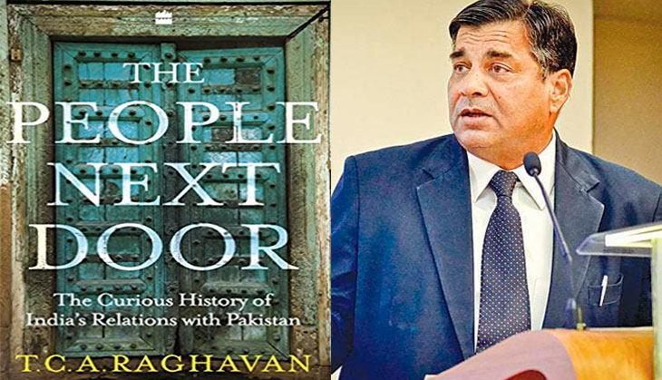 People next door: TCA Raghavan's book breaks down Indo-Pak ties for both the layman & the expert