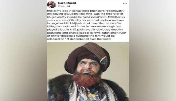 'Padmavati': Raza Murad deletes his first look hours after Ranveer Singh's poster