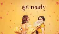 Veere Di Wedding teaser poster out: Sonam, Kareena are ready for the marriage