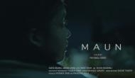 Short film 'Maun' tackles child sex abuse