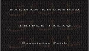 Oxford University Press launches Salman Khurshid's 'Triple Talaq: Examining Faith'