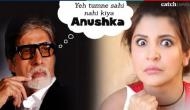 Here’s why 102 Not Out actor Amitabh Bachchan is angry with Zero actress Anushka Sharma