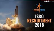 ISRO Recruitment 2018: Master degree holders can apply for the vacancies announced by the Indian Space Research Organisation