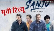 Sanju Movie Review : बैड चॉइस में गुड स्टोरी है रणबीर कपूर की 'संजू'