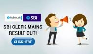 SBI Clerk Mains Result Out: Check your Junior Associate results only at sbi.co.in