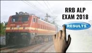 RRB ALP Revised Result 2018: It's confirmed! Railway to release Technicians post results on this date