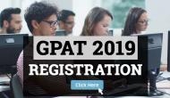 GPAT Registration 2019: NTA to starts the online application process from today