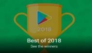 Google Play Awards 2018: Google Play Users Choice Awards for 2018 is out; guess who won the best game of the year