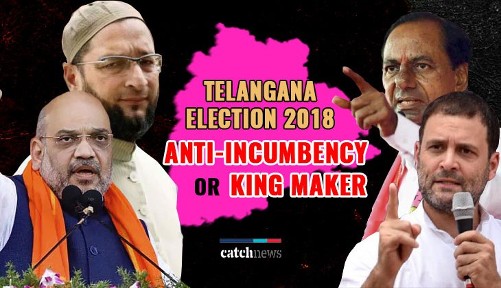 Telangana Election 2018: Will AIMIM's Asaduddin Owaisi play the kingmaker or anti-incumbency will take the toll?