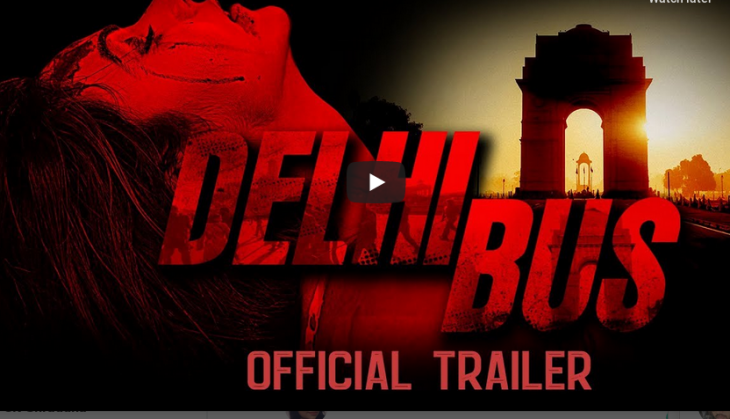 2012 Delhi gang-rape: 'Delhi Bus trailer,' a film on Nirbahaya is a haunting ride to the darkest night which shook the nation
