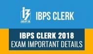 IBPS Clerk Prelims Result 2018: From result declaration date to result time; this is what you should know