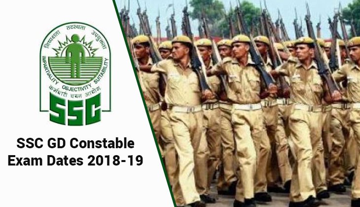 SSC GD Constable Exam 2018-19: Check the official dates announced for the exams on various posts