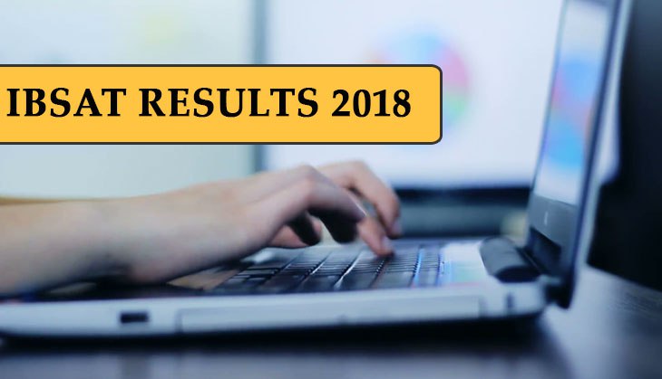 IBSAT Results 2018 Announced! Check your ICFAI results now; here’s how