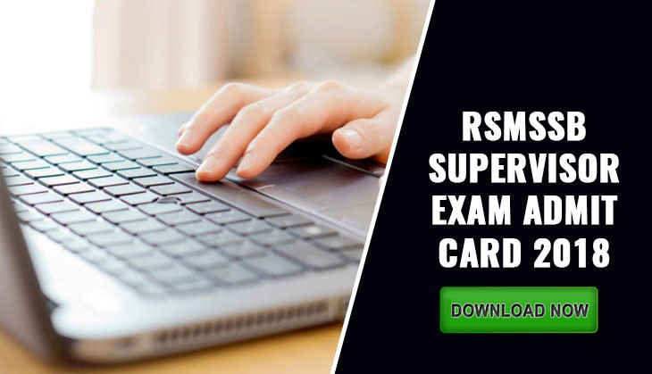 RSMSSB Exam Admit Card 2018: Here's how to download your Supervisor hall tickets