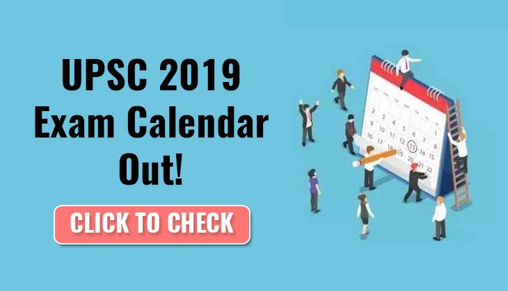 UPSC 2019 Exam Calendar Out! Check the latest Civil Services exam dates and details now