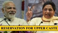 10% Reservation Bill for Upper Caste: BSP's Mayawati extends support to reservation bill; questions govt intention