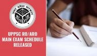 UPPSC RO/ARO Main Exam 2018-19: Check your latest exam schedule released at this link