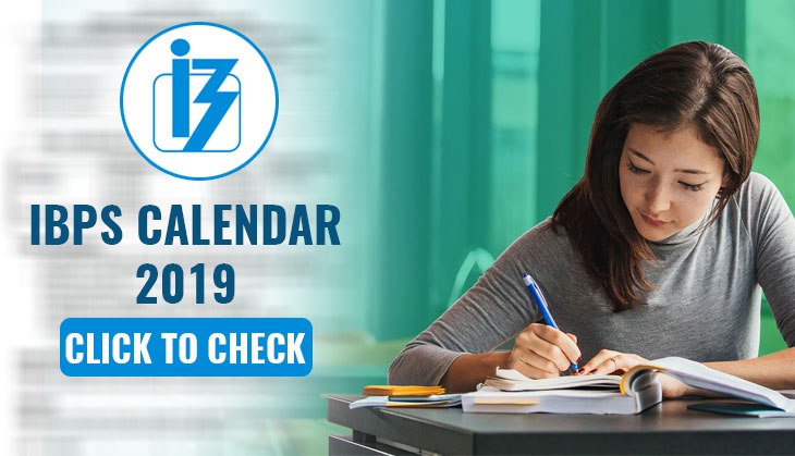 IBPS 2019 Calendar Released: Check out the examination dates for various posts that will be held this year