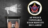 AP Police Constable Exam Results Announced! Check your results released for over 2,000 vacancies on various posts