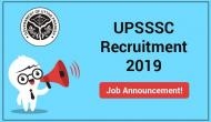 UPSSSC Recruitment 2019: Last date to apply for 672 vacancies released on various posts