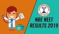 NEET Results 2019: Download your PG exam results at NBE official website today at this time