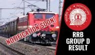 RRB Group D Result 2019: Result notification to release soon; here’s your post result details