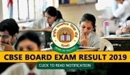 CBSE Class 10, 12 Results 2019: Check your board exam results on this date of May