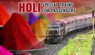 IRCTC Holi gift for passengers! These special trains to run from Delhi to UP, Bihar; know timing and schedule