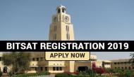 BITSAT 2019 Registration: Apply for higher education competitive exam for admissions to BITS Pilani campuses