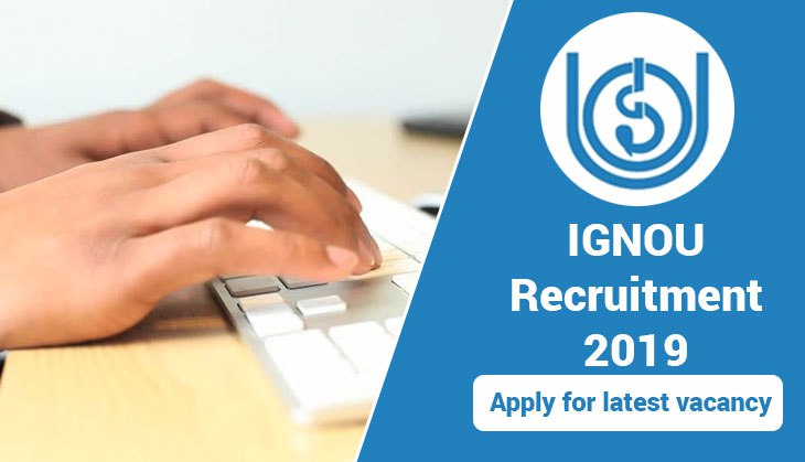 IGNOU Recruitment 2019: Apply for various posts before next Sunday; here’s the vacancy details