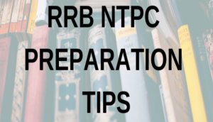 RRB NTPC Recruitment 2019: Check out some important preparation tips that would make you master of all trades