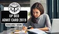 UP BEd Admit Card 2019: Get ready to download hall tickets next week; here’s an important details about exam