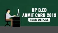 UP B.Ed Admit Card 2019: Get ready to download your JEE admit card today; know at what time