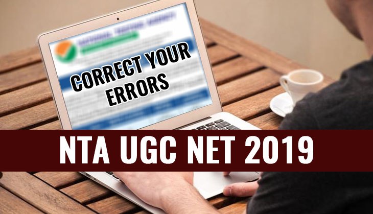 NTA UGC NET 2019: Correct errors in your application form; check some steps