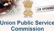 UPSC Recruitment 2019: Fresh vacancies released at upsc.gov.in; check posts details