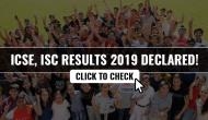 ICSE, ISC Results 2019 declared! Kolkata's Dewang, Bengaluru's Vibha top ISC; girls outperform boys