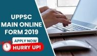 UPPSC Main Online Form 2019: Last date to submit complete application form for 917 vacancies