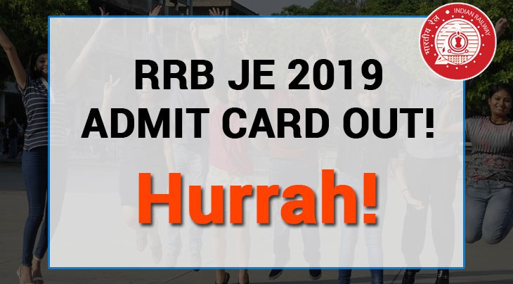 RRB JE Admit Card 2019: Hurrah! Download your hall tickets for 13,487 vacancies now; here's how