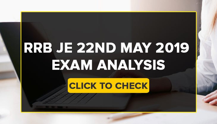 RRB JE 22nd May 2019 Exam Analysis: Check out level of first stage Junior Engineer CBT exam