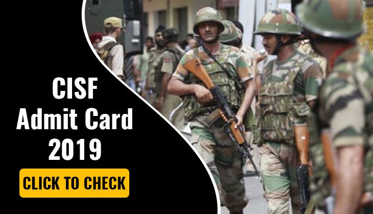 CISF Admit Card 2019: Head Constable hall tickets to be released after May 31
