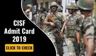 CISF Admit Card 2019: Head Constable hall tickets to be released after May 31
