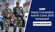CISF Head Constable Admit Card 2019: Download head constables exam hall ticket released at cisfrectt.in