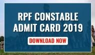 RPF Constable Admit Card 2019: Download your PET hall tickets for Group A, B, E exam