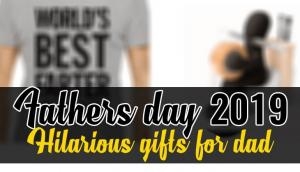 Father’s Day Gift Idea 2019: 7 hilarious gifts for dad that will make him ROFL!