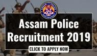 Assam Police Recruitment 2019: Apply for 2,000 vacant posts released for various posts; know selection procedure