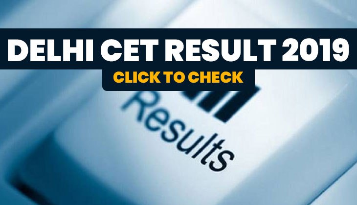 Delhi CET Result 2019: DTTE to announce Common Entrance Test result today; here’s how to check